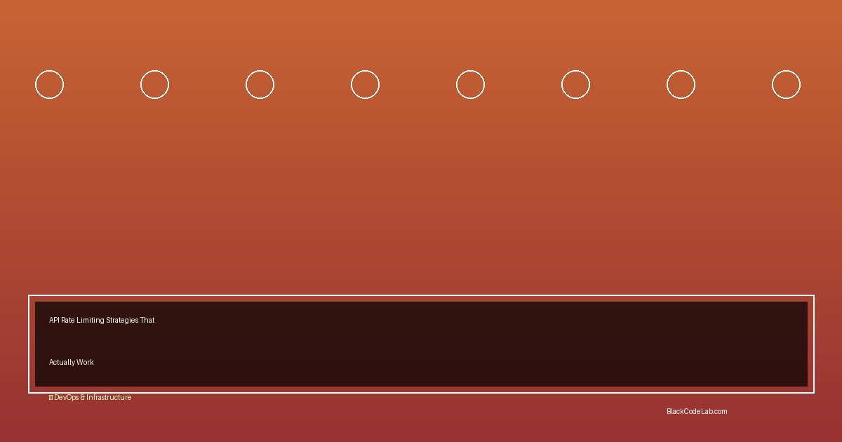 API Rate Limiting Strategies That Actually Work